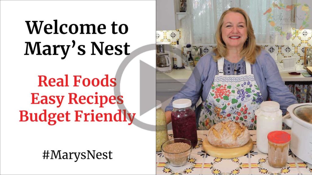 Welcome to Mary's Nest for traditional foods with easy recipes and video instructions.