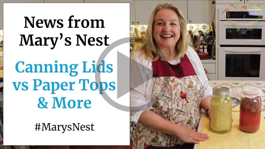 Mary's Nest News Canning Lids and More YouTube