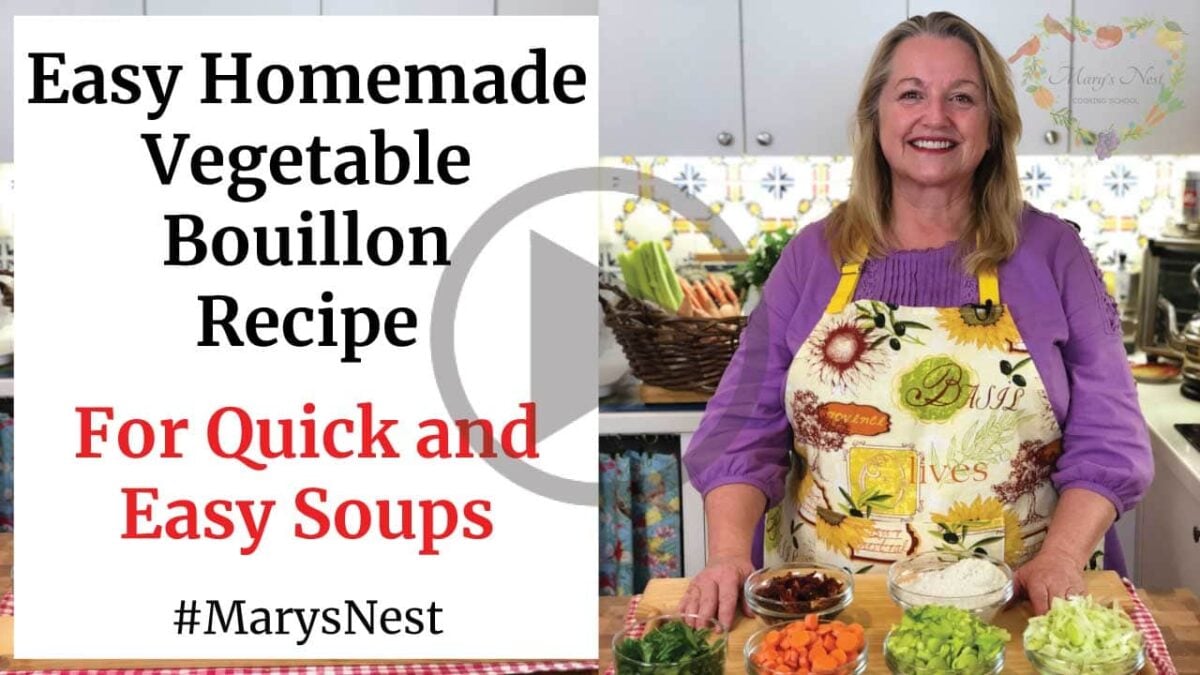 How to Make Homemade Vegetable Bouillon Mary's Nest