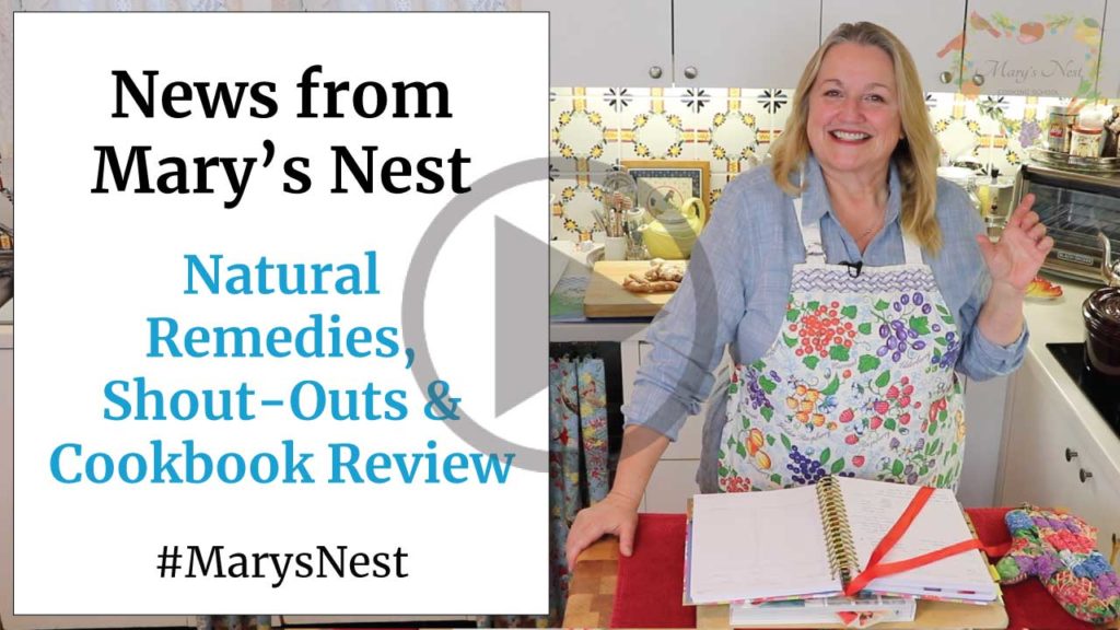 Mary's Nest News Natural Remedies and More Video