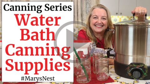 The Essential Guide to Water Bath Canning Equipment and Supplies - Mary ...