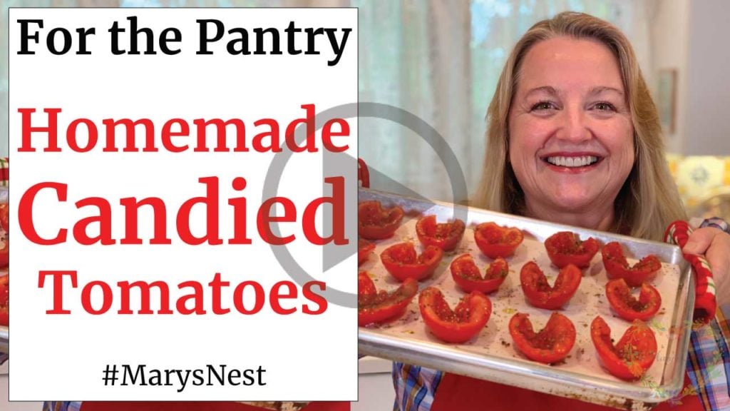 https://marysnest.com/wp-content/uploads/2019/06/How-to-Make-Candied-Tomatoes-Recipe-Video-1024x576.jpg