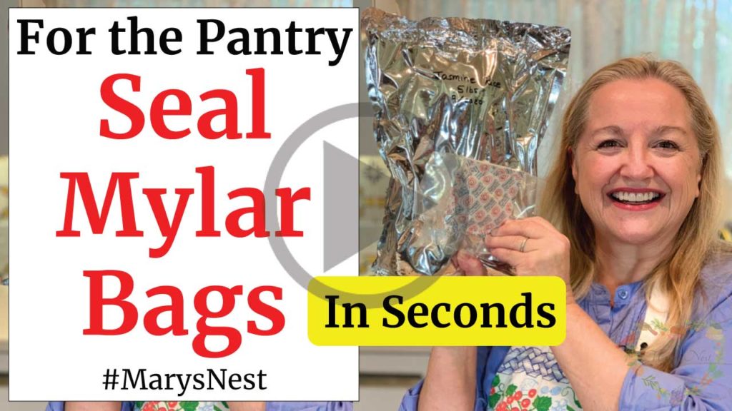 How To Seal Mylar Bags In Seconds For Long Term Food Storage Mary S Nest