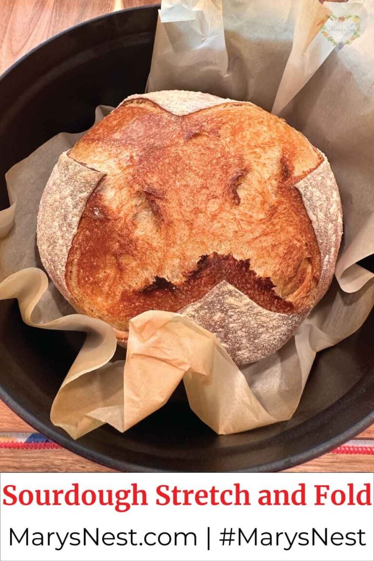 How to Make Sourdough Bread using the Stretch and Fold Method Mary's Nest