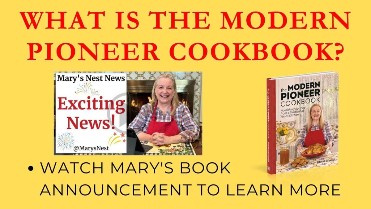 https://marysnest.com/wp-content/uploads/2023/04/Modern-Pioneer-Cookbook-Announcement-Learn-More-1200x675.jpg